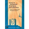 Issues In Eucharistic Praying In East And West door Maxwell E. Johnson