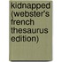 Kidnapped (Webster's French Thesaurus Edition)
