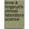 Linne & Ringsrud's Clinical Laboratory Science door Mary Louise Turgeon