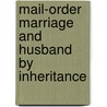 Mail-order Marriage and Husband by Inheritance door Margaret Way