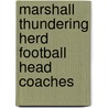 Marshall Thundering Herd Football Head Coaches by Not Available