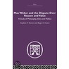 Max Weber And Thedispute Over Reason And Value door Stephen P. Turner