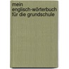 Mein Englisch-Wörterbuch für die Grundschule door Werner Färber