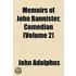 Memoirs Of John Bannister, Comedian (Volume 2)