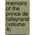 Memoirs of the Prince de Talleyrand (Volume 4)