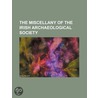 Miscellany of the Irish Archaeological Society door General Books