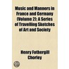 Music And Manners In France And Germany (V. 2) door Henry Fothergill Chorley