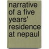 Narrative Of A Five Years' Residence At Nepaul door Thomas Smith