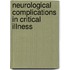 Neurological Complications In Critical Illness