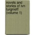 Novels and Stories of Ivn Turgnieff (Volume 1)
