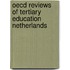 Oecd Reviews Of Tertiary Education Netherlands