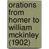 Orations From Homer To William Mckinley (1902)