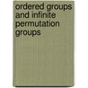 Ordered Groups and Infinite Permutation Groups door W. Charles Holland