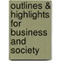 Outlines & Highlights For Business And Society