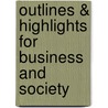 Outlines & Highlights For Business And Society door Cram101 Textbook Reviews