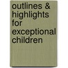 Outlines & Highlights For Exceptional Children by Cram101 Textbook Reviews