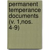 Permanent Temperance Documents (V. 1,Nos. 4-9) by American Temperance Union