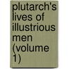 Plutarch's Lives Of Illustrious Men (Volume 1) door Plutarch