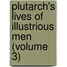 Plutarch's Lives of Illustrious Men (Volume 3) door Plutarch