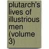 Plutarch's Lives of Illustrious Men (Volume 3) by Plutarch