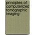 Principles Of Computerized Tomographic Imaging