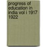 Progress Of Education In India Vol I 1917 1922