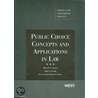 Public Choice Concepts and Applications in Law by Todd J. Zywicki