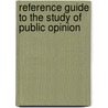 Reference Guide to the Study of Public Opinion by Harwood Lawrence Childs