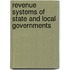 Revenue Systems of State and Local Governments