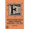 Selections From Early Middle English 1130-1250 by Oliver Hartley