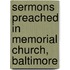 Sermons Preached In Memorial Church, Baltimore