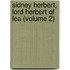 Sidney Herbert, Lord Herbert of Lea (Volume 2)