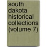 South Dakota Historical Collections (Volume 7) door South Dakota State Historical Society