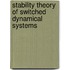 Stability Theory Of Switched Dynamical Systems