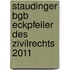 Staudinger Bgb Eckpfeiler Des Zivilrechts 2011