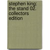 Stephen King: The Stand 02. Collectors Edition door  Stephen King 