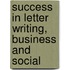 Success In Letter Writing, Business And Social