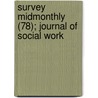 Survey Midmonthly (78); Journal of Social Work door Survey Associates