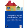 Teenage Pregnancy And School Dropouts In Texas door Percy Galimbertti