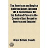 The American And English Railroad Cases (1884) door Lawrence Lewis