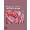 The Classic Myths In English Literature (1893) door Thomas Bullfinch