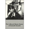 The Collected Shorter Poems Of Kenneth Roxroth by Kenneth Rexroth