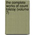 The Complete Works Of Count Tolstoy (Volume 7)