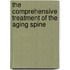 The Comprehensive Treatment Of The Aging Spine