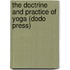 The Doctrine and Practice of Yoga (Dodo Press)