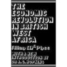 The Economic Revolution In British West Africa by Allan McPhee