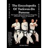 The Encyclopaedia Of Taekwon-Do Patterns Vol 2 by Stuart Anslow Paul