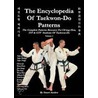 The Encyclopedia Of Taekwon-Do Patterns, Vol 1 door Stuart Anslow Paul