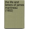 The Life And Letters Of James Martineau (1902) door James Drummond