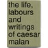 The Life, Labours And Writings Of Caesar Malan